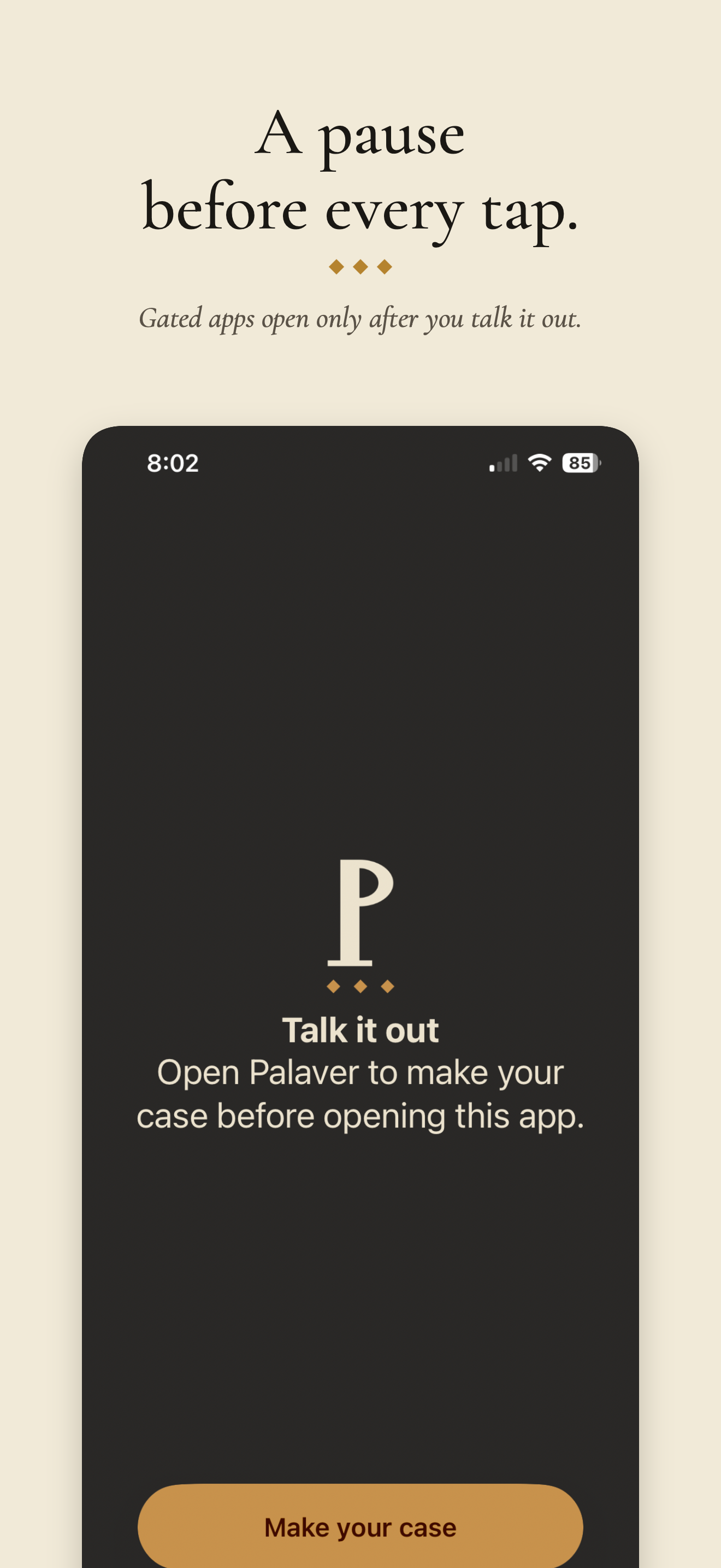 A pause before every tap — gated apps open only after you talk it out.